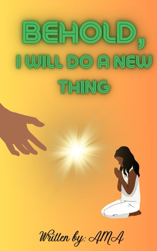 Behold, I Will Do a New Thing!
