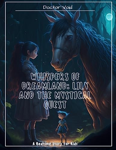 Whispers of Dreamland Lily and the Mystical Quest: "Whispered Wonders: Tales from Dreamland"