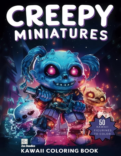 CREEPY MINIATURES KAWAII COLORING BOOK A Kawaii Coloring Journey