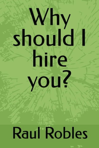 Why Should I Hire You?