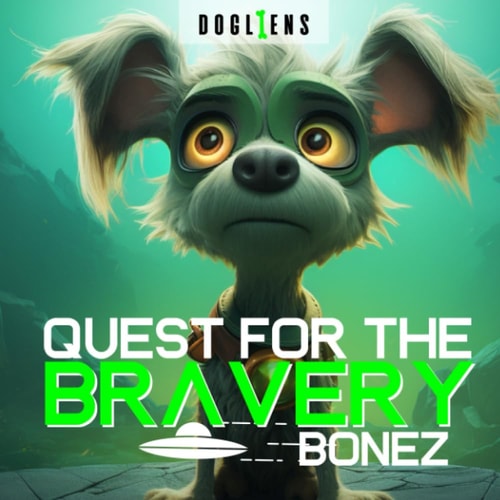 Dogliens Quest For The Bravery Bonez: Ralph's Emotions Adventure On Paw Planet