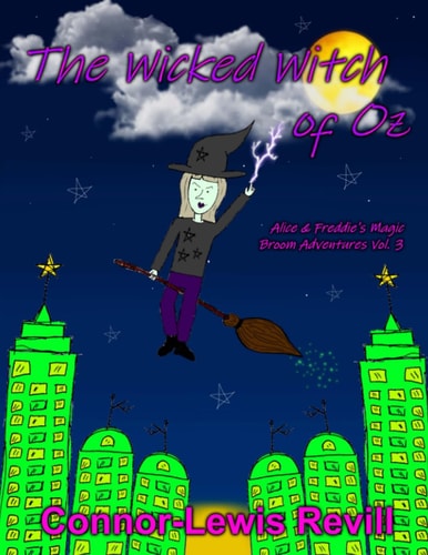 The Wicked Witch Of Oz Alice & Freddie's Magic Broom Adventures