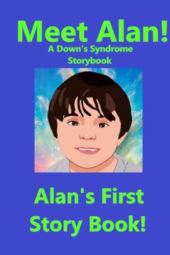 Meet Alan! Alan's First Storybook