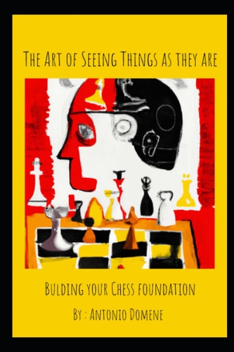 The Art of Seeing Things as They Are