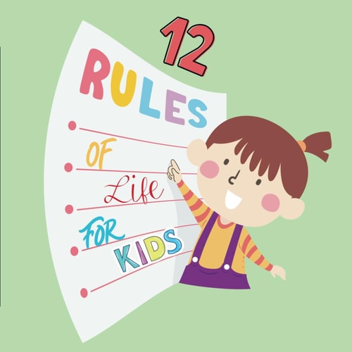 12 Rules of Life For Kids