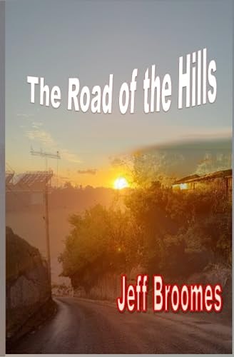 The Road of the Hills