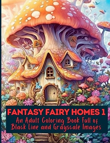 Fantasy Fairy Homes Coloring Book 1