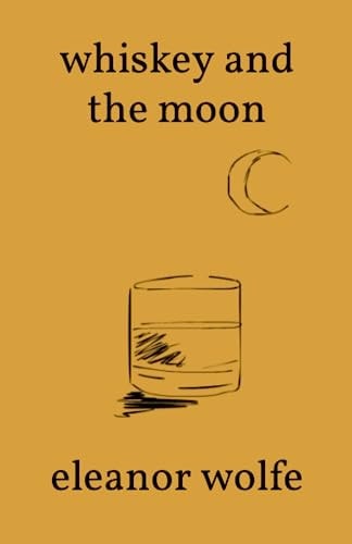 Whiskey and the Moon