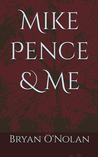 Mike Pence & Me