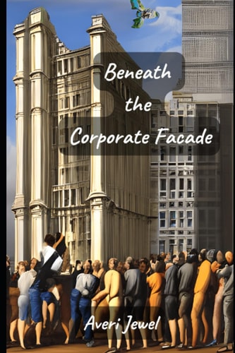 Beneath the Corporate Facade