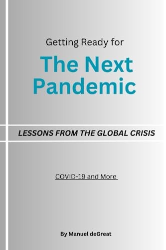 The Next Pandemic Lessons from the Global Crisis