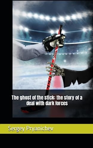 The Ghost of the Stick The Story of a Deal with Dark Forces