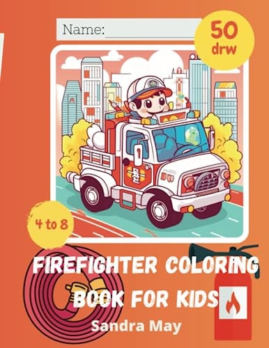 Firefighter Coloring Book for Kids 50 Fun Fire Trucks & Firefighters Designs for Kids