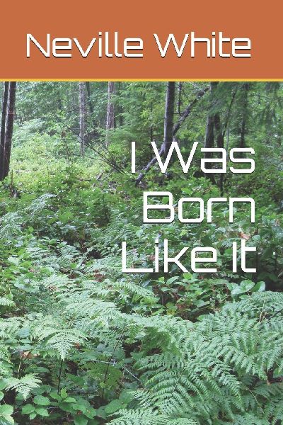 I Was Born Like It