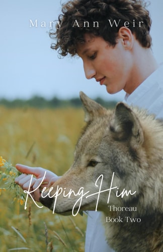 Keeping Him Thoreau Book Two