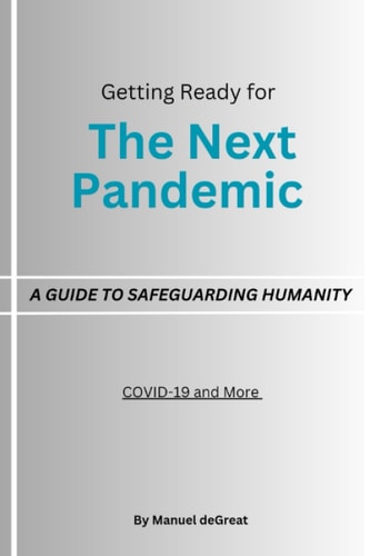 The Next Pandemic A Guide to Safeguarding Humanity