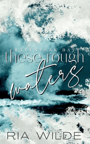 These Rough Waters - A Dark Small Town Romance Special Edition