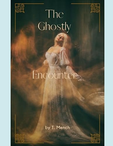 The Ghostly Encounter