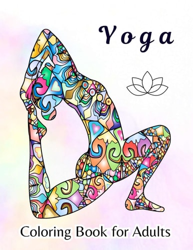 YOGA Coloring Book for Adults, Yoga Poses Coloring Book, Coloring Books for Adults... Relaxation