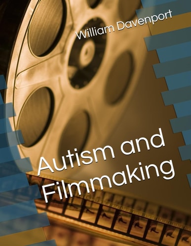 Autism and Filmmaking