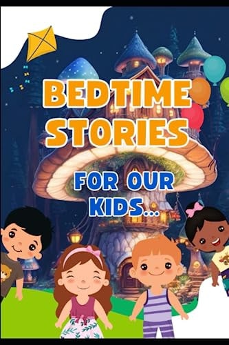 Bedtime Stories For Our Kids
