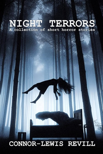 Night Terrors A Collection of Short Horror Stories
