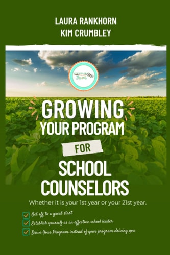 Growing Your Program for School Counselors