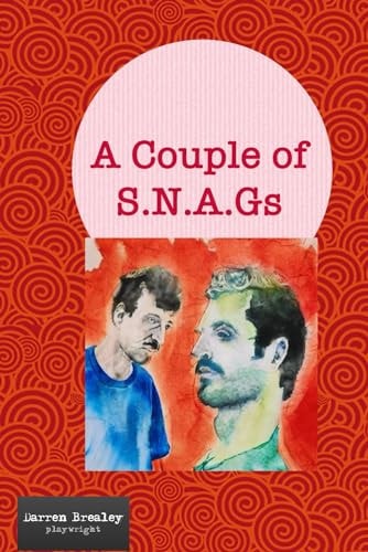 A Couple Of S.N.A.G.s