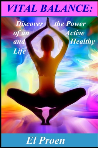 Vital Balance Discover the Power of an Active and Healthy Life