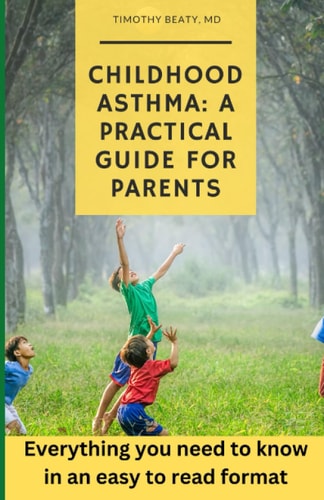 Childhood Asthma A Practical Guide for Parents