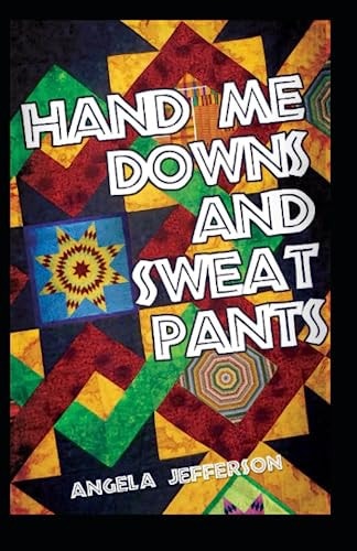 Hand-Me-Downs and Sweat Pants