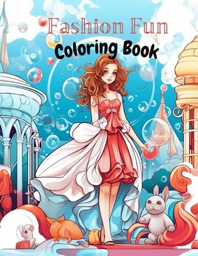 Fashion Fun Coloring Book For Adults and Kids Age 4 to 13