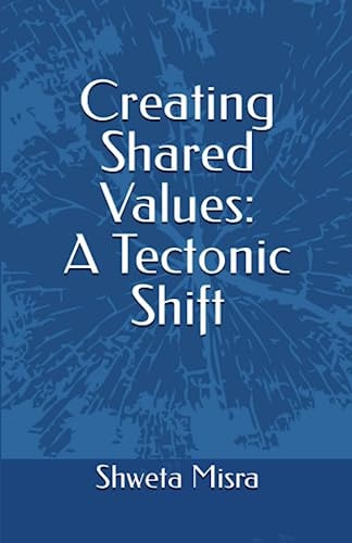 Creating Shared Values A Tectonic Shift