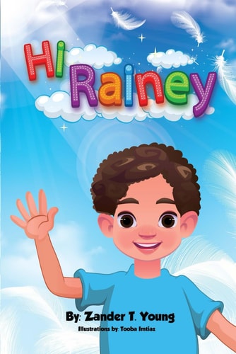 Hi Rainey In Memory of A Daughter, Sister and Loved One