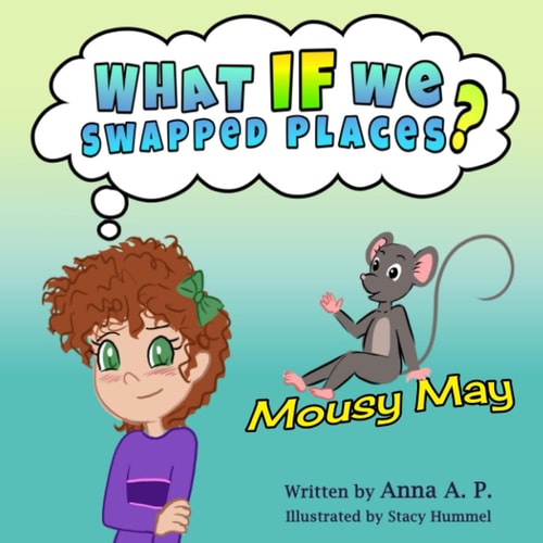 Mousy May What If We Swapped Places?