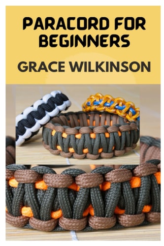 Paracord for Beginners A Step by Step Guide on How to Make Paracord