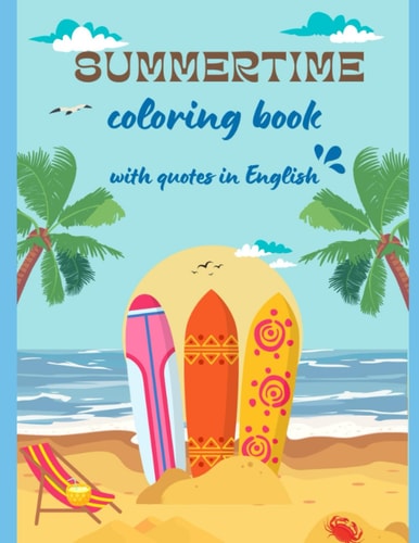 SUMMERTIME COLORING BOOK with Quotes in English