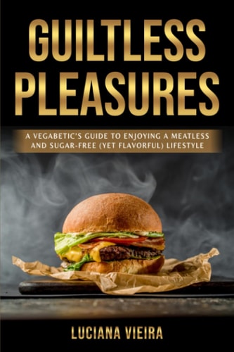 Guiltless Pleasures