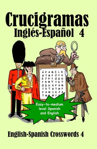 Crucigramas Inglés-Español 4 English-Spanish Crosswords 4