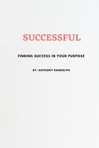 Successful Finding Success in Your Purpose