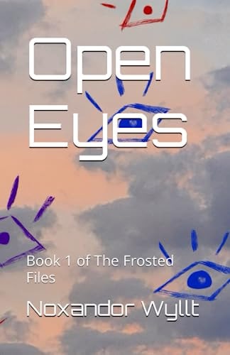 Open Eyes Book 1 of The Frosted Files