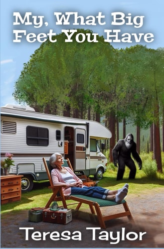 My, What Big Feet You Have Glamping Grannies Book 1