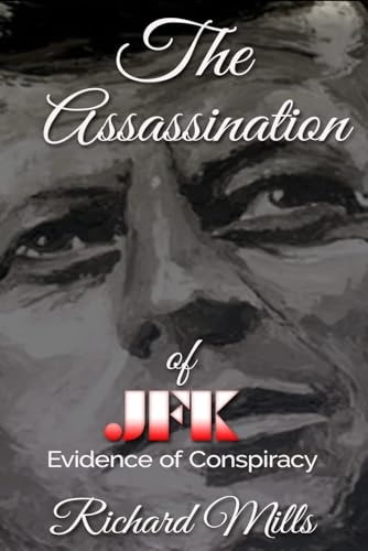 The Assassination of JFK Evidence of Conspiracy