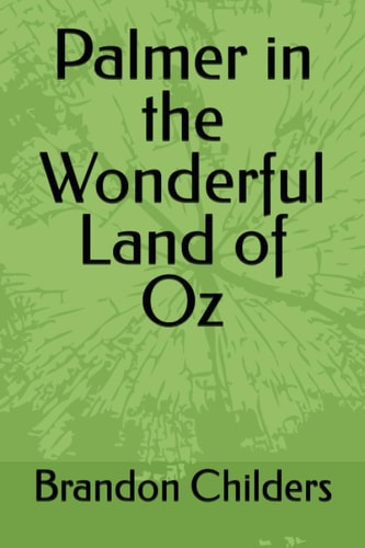 Palmer in the Wonderful Land of Oz