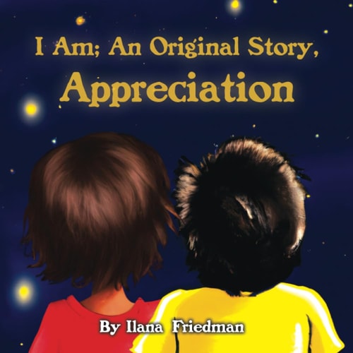 I Am; An Original Story, Appreciation