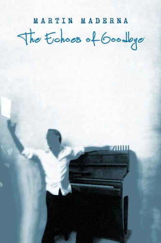 The Echoes of Goodbye