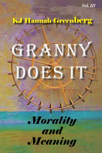 Granny Does It Morality and Meaning