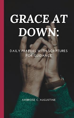 Grace at Down Daily Prayers with Scriptures for Guidance