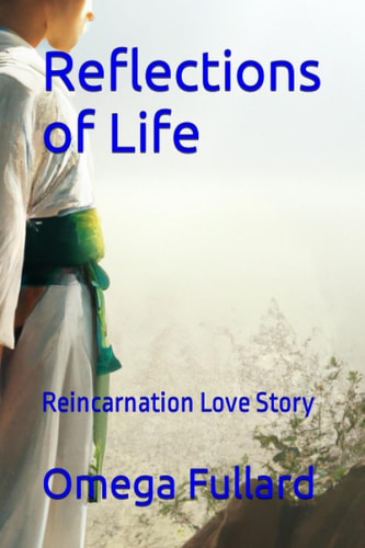 Reflections of Life Reincarnation Love Story