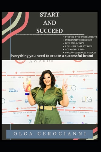 Start and Succeed A Comprehensive Business Guide for Start Ups and Small Businesses